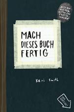 Mach dieses Buch fertig: Erweiterte Neuausgabe